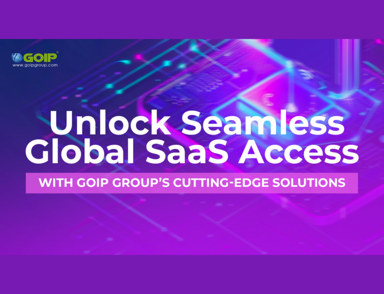 Unlock Seamless Global SaaS Access in APAC with GOIP Group’s Cutting-Edge Solutions